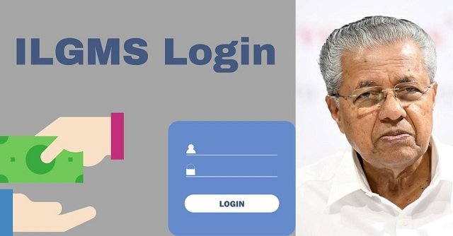 ILGMS Login – Perfect Portal For Citizens of Kerala 